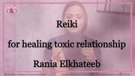 Reiki healing toxic relationship