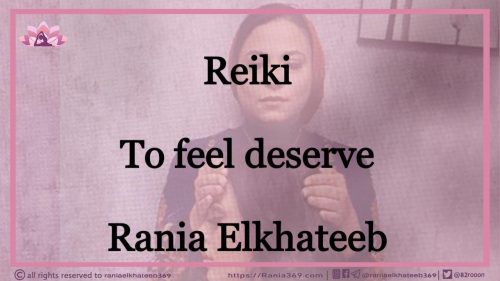 Reiki to feel deserve