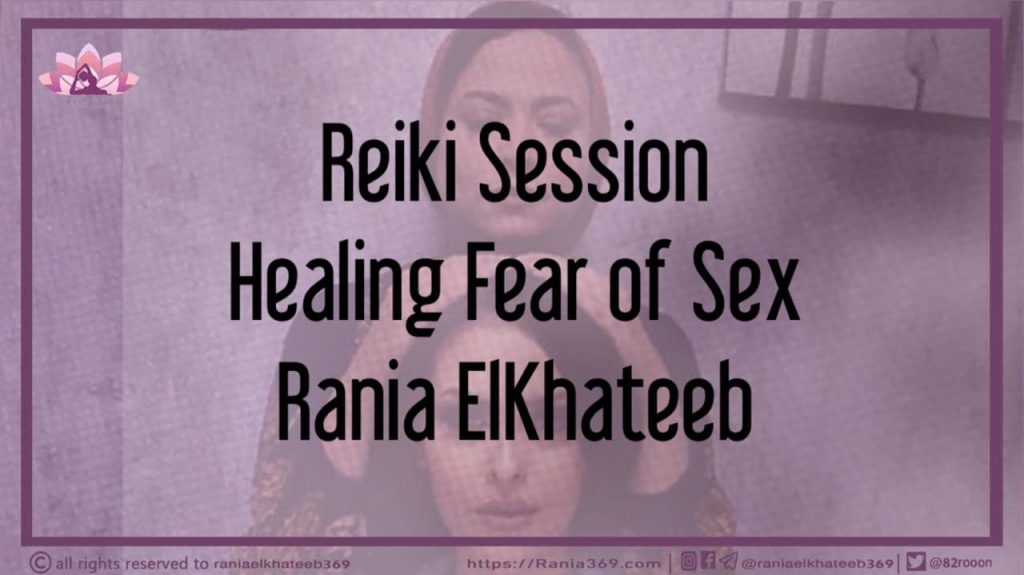 Reiki Session Healing Fear Of Sex Rania Elkhateeb 4306