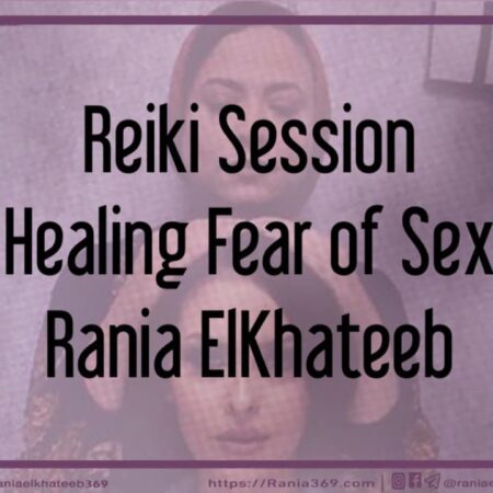 Reiki Session Healing Fear of Sex
