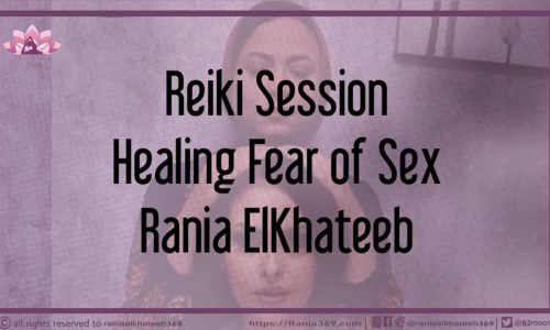 Reiki Session Healing Fear of Sex